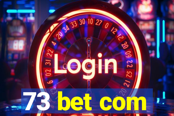 73 bet com